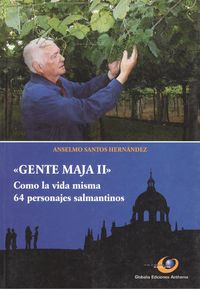 Gente maja ii como la vida misma 64 personajes salmantinos