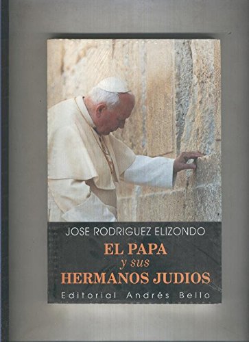 El papa y sus hermanos judíos