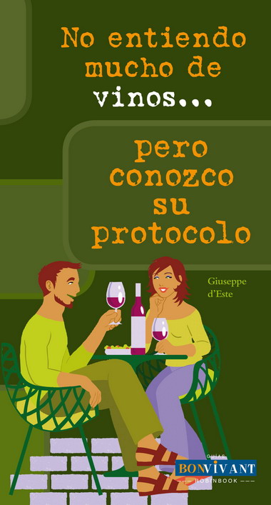 No entiendo mucho de vinos...pero conozco su protocolo