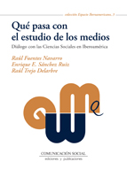 Qué pasa con el estudio de los medios Diálogo con las ciencias sociale
