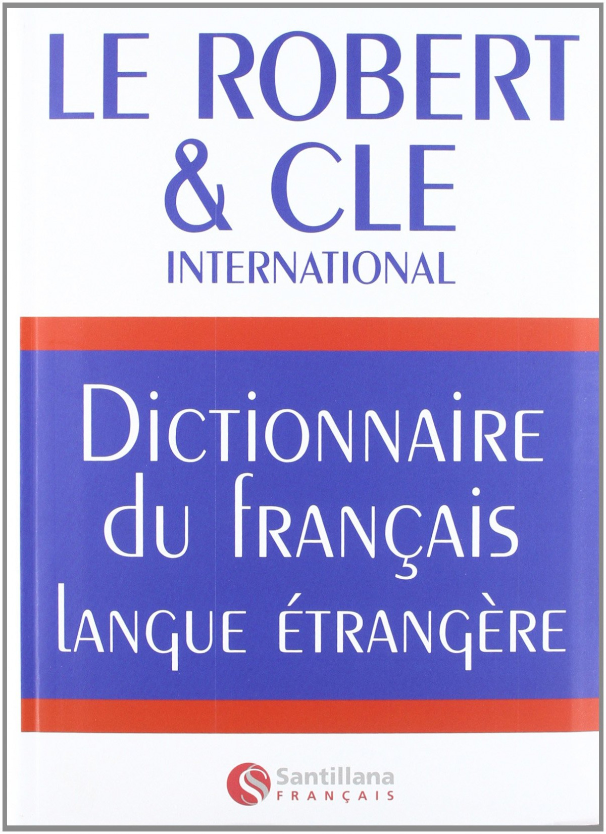 Dictionnaire du français langue etrangere