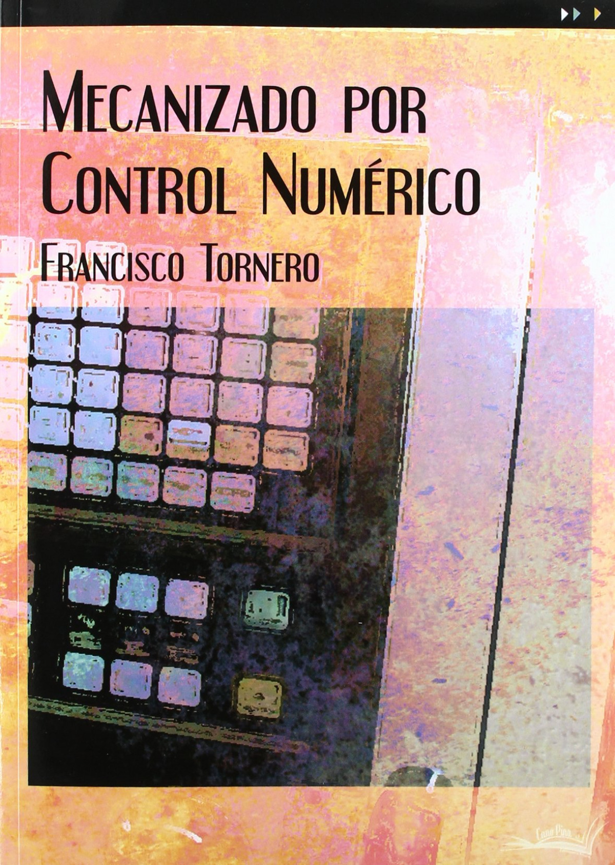 Mecanizado por control numÉrico