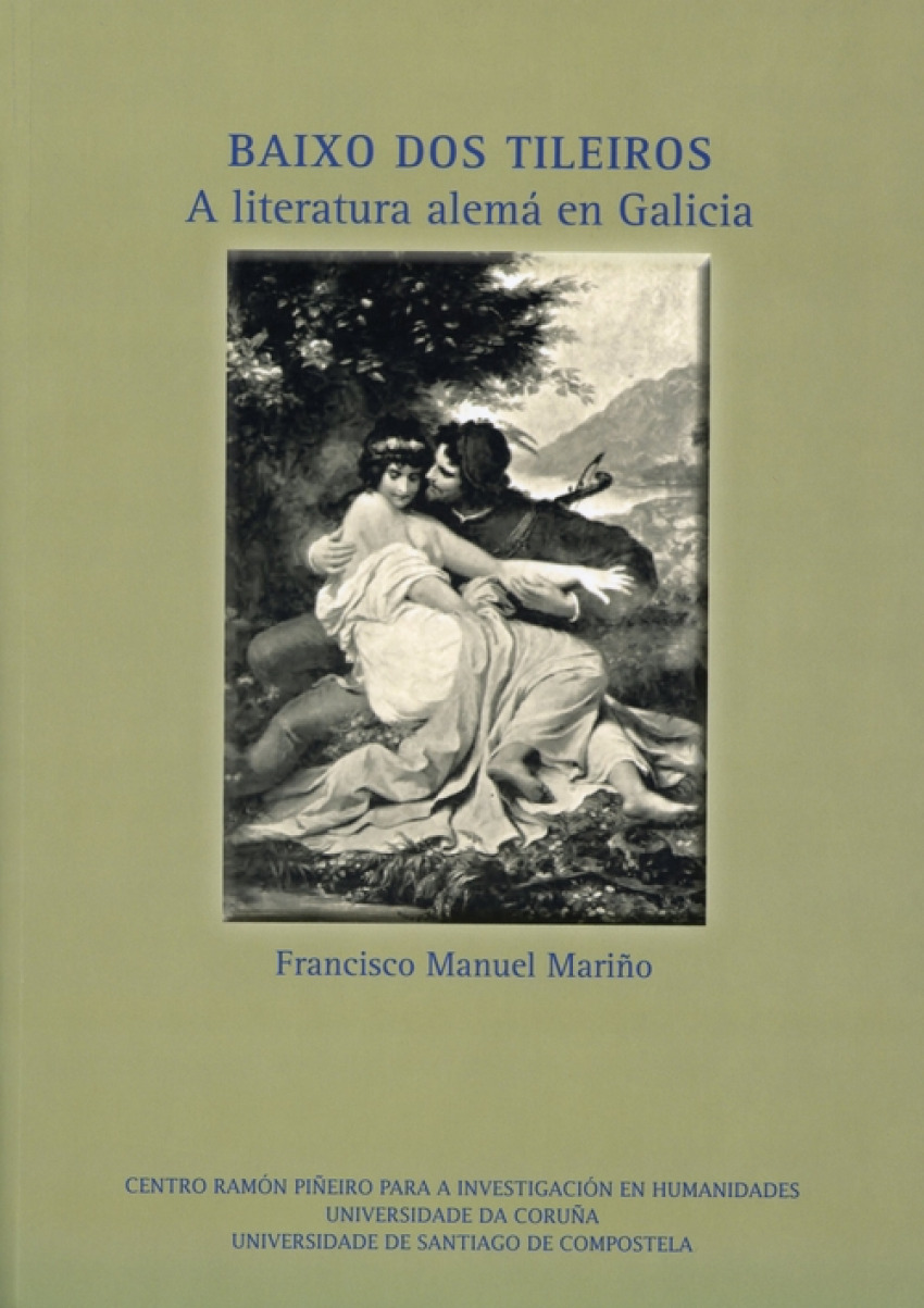 BAIXO DOS TILEIROS A literatura alemá en Galicia