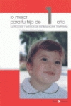 1:Lo mejor para tu hijo/1 año