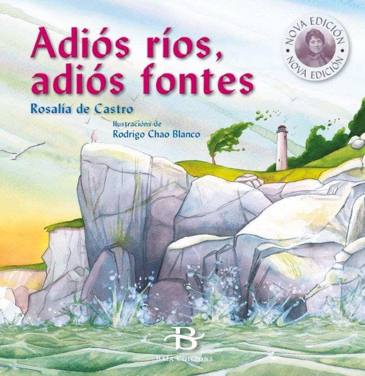 ADIÓS RÍOS, ADIÓS FONTES Nova Edición