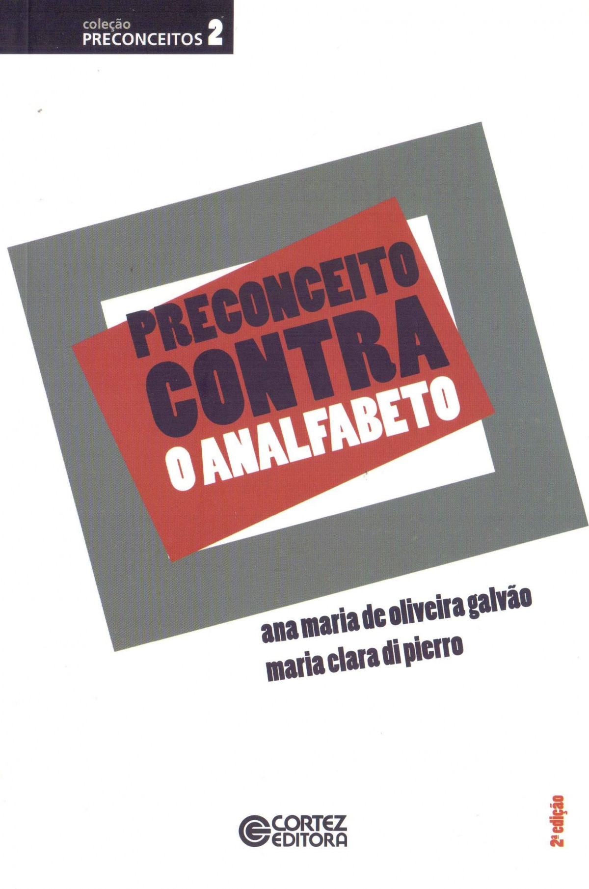 Preconceito contra o analfabeto
