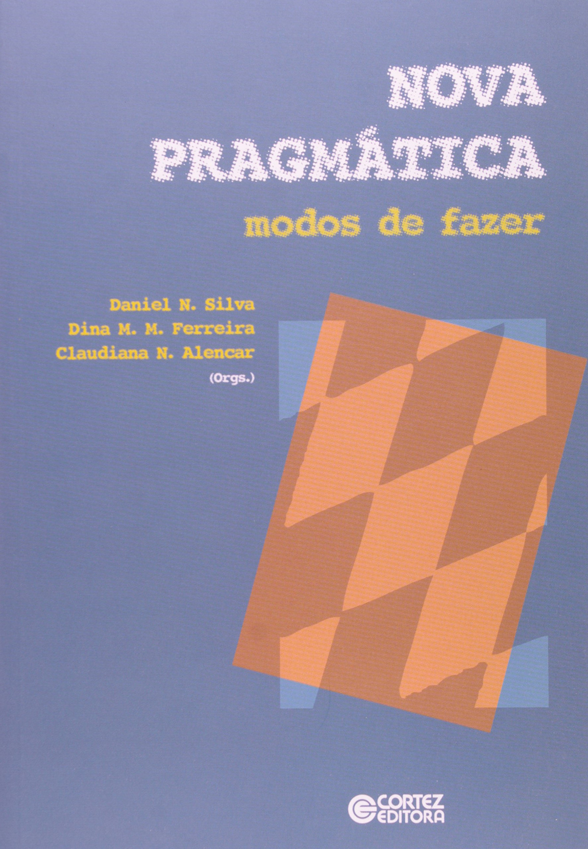 Portada de Nova pragmática: modos de fazer