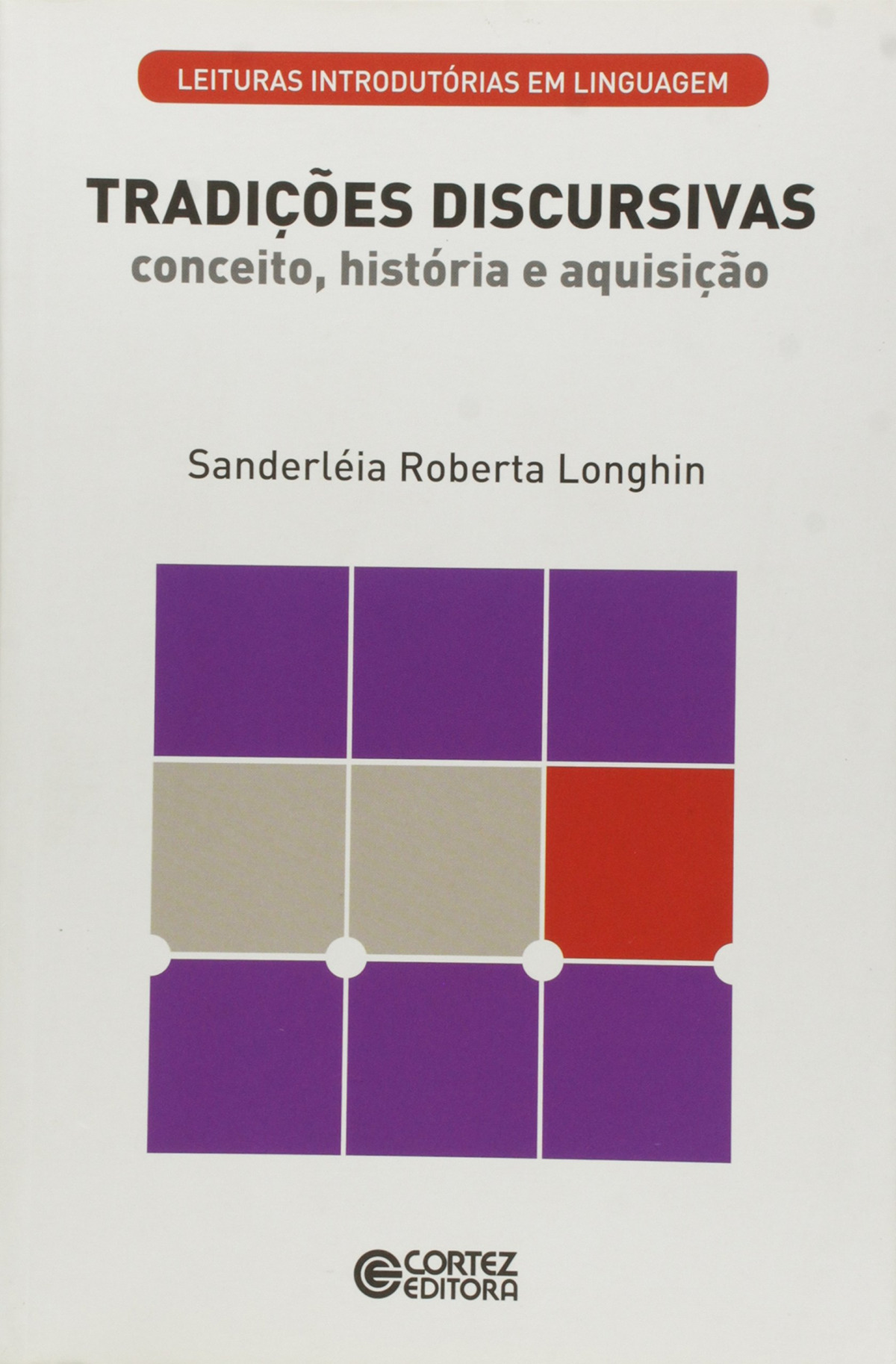 Tradições discursivas: conceito, história e aquisição
