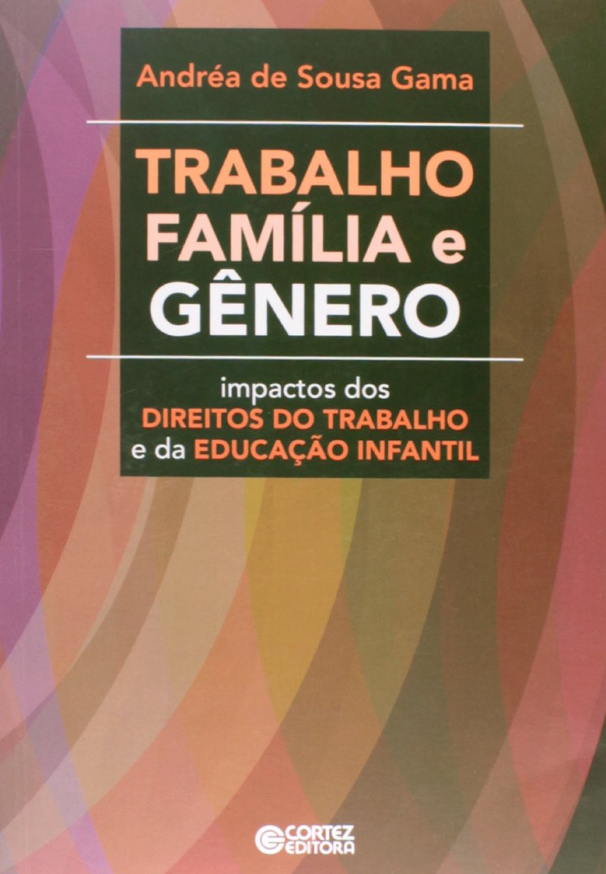 Trabalho, família e gênero
