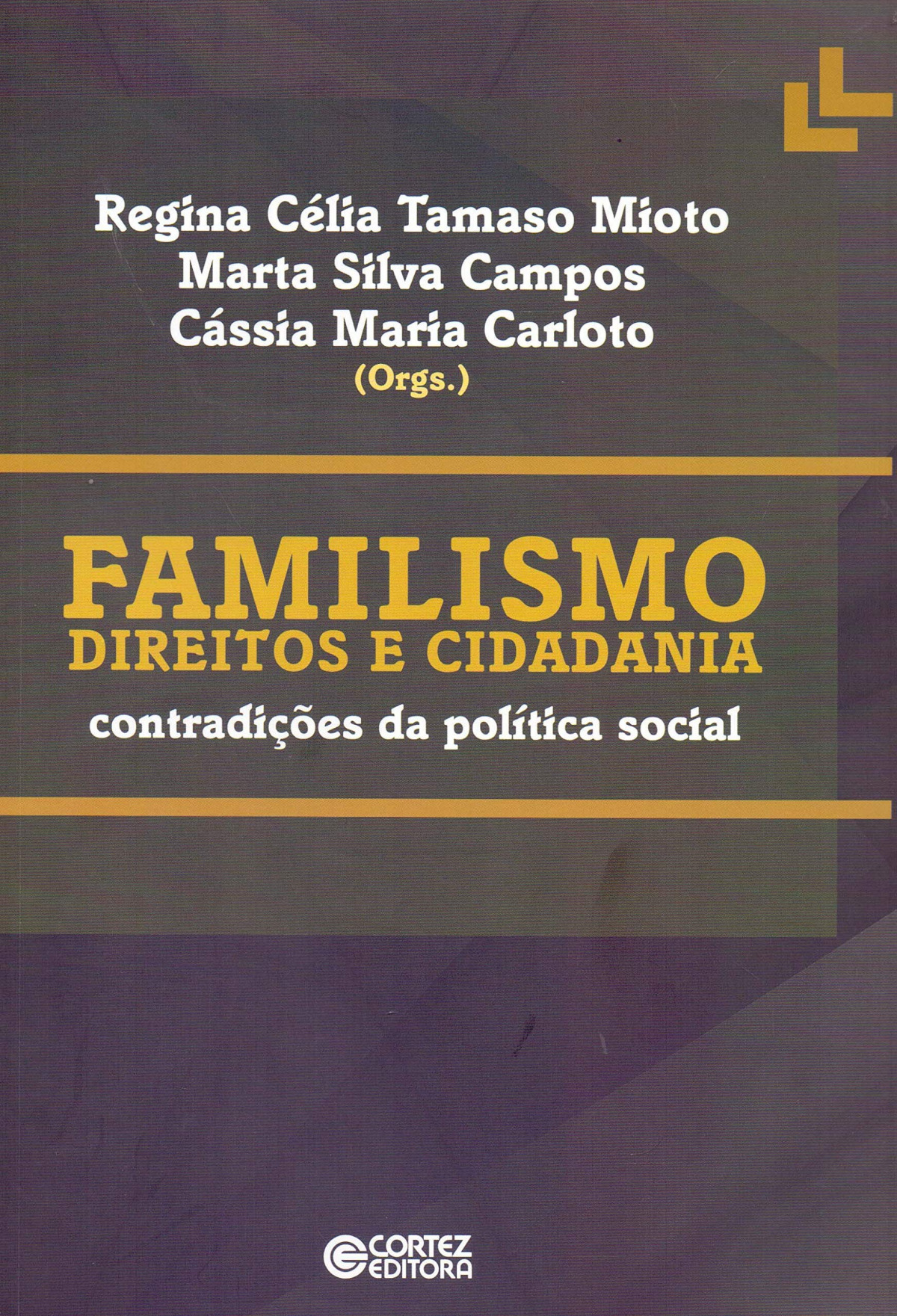 Familismo direitos e cidadania: contradições da política soc
