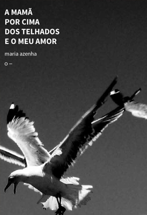 A mama por cima dos telhados e o meu amor