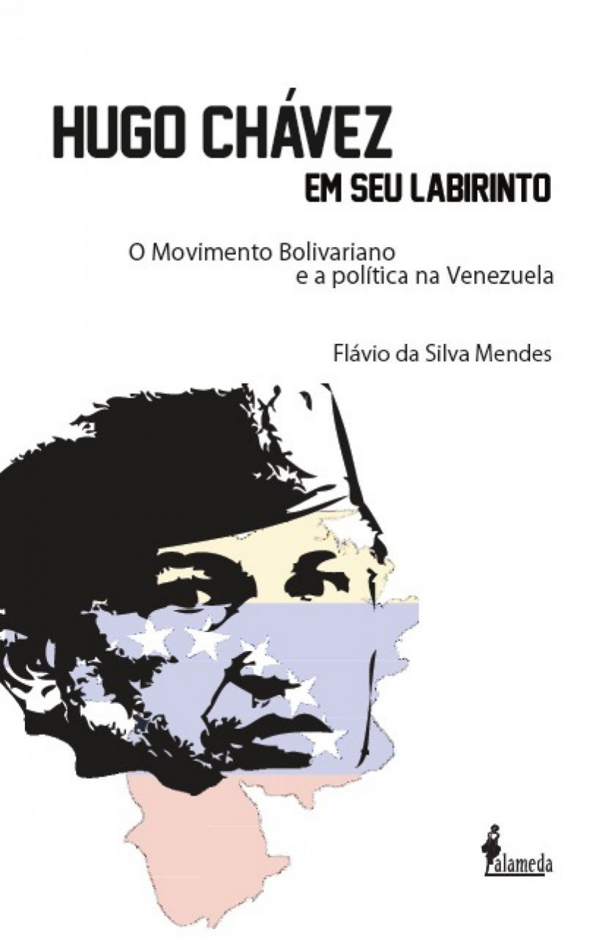 Hugo chÁvez em seu labirinto