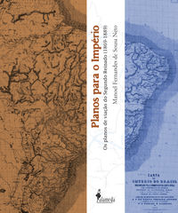 Planos para o imperio os planos de viacao do segundo reinado