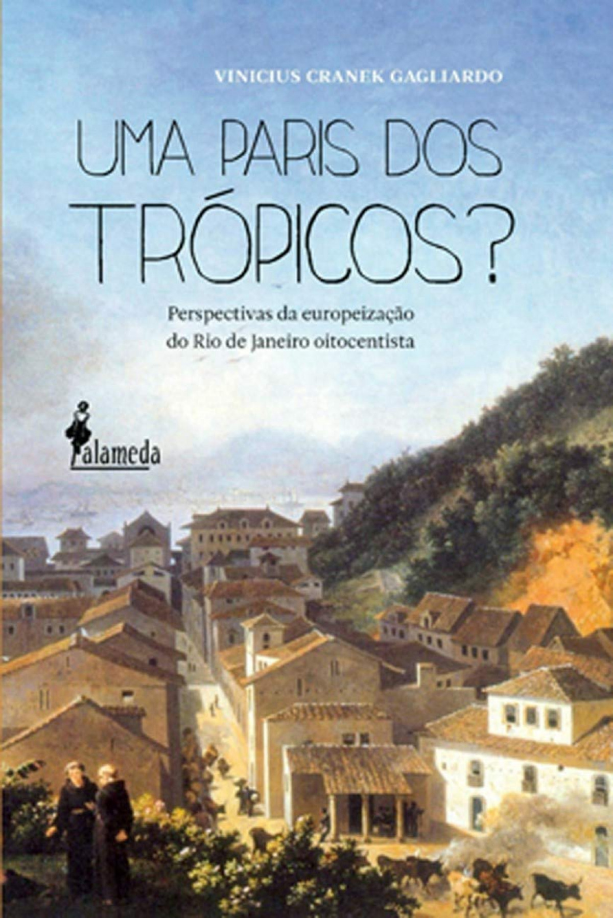 Uma Paris dos Trópicos