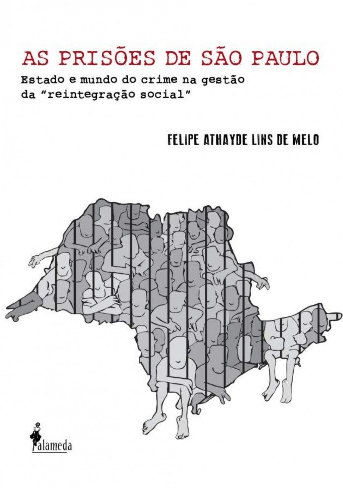 As prisões de São Paulo