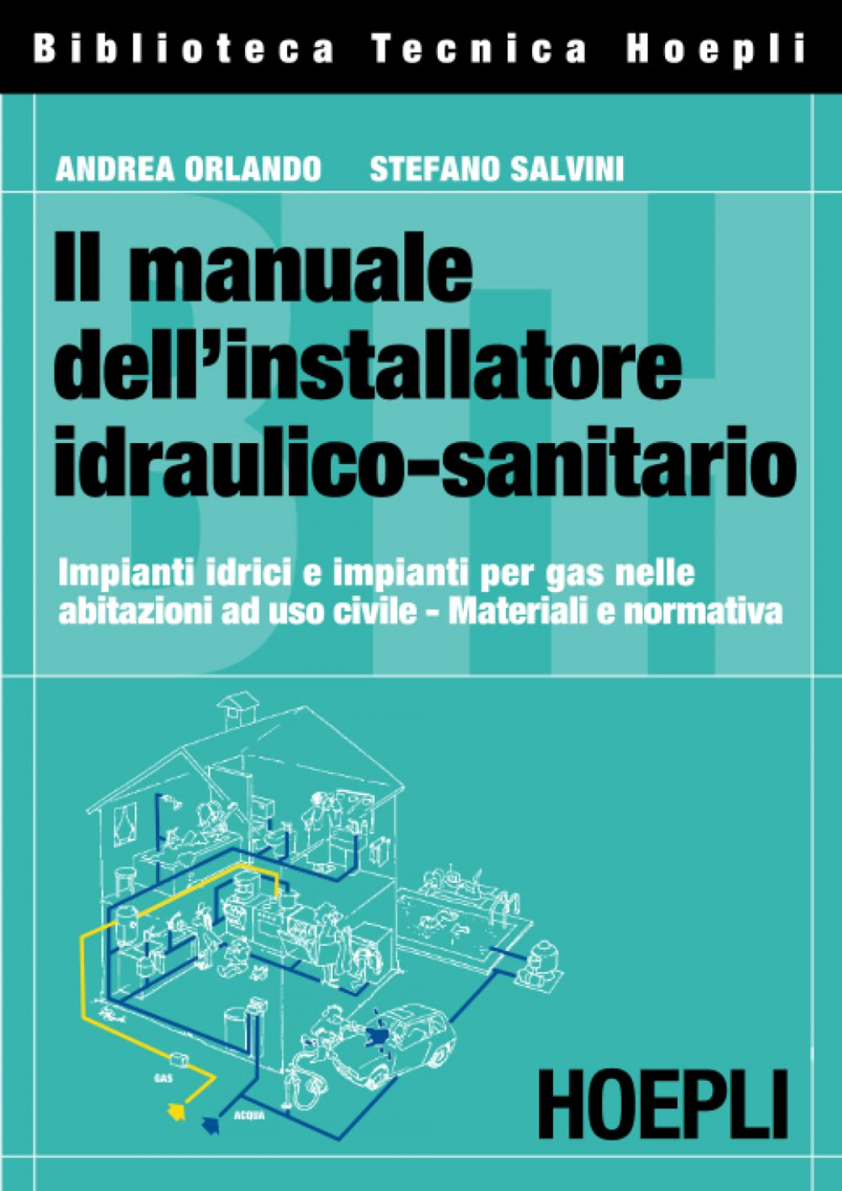 Il manuale dell'installatore idraulico-sanitario