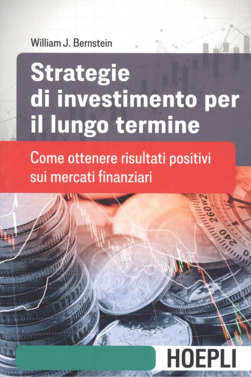 STRATEGIE DI INVESTIMENTO PER IL LUNGO TERMINE Come ottenere risultati