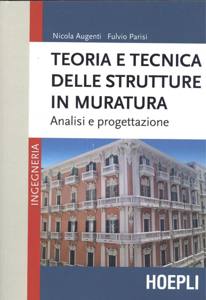 TEORIA E TECNICA DELLE STRUTTURE IN MURATURA Analisi e progettazione