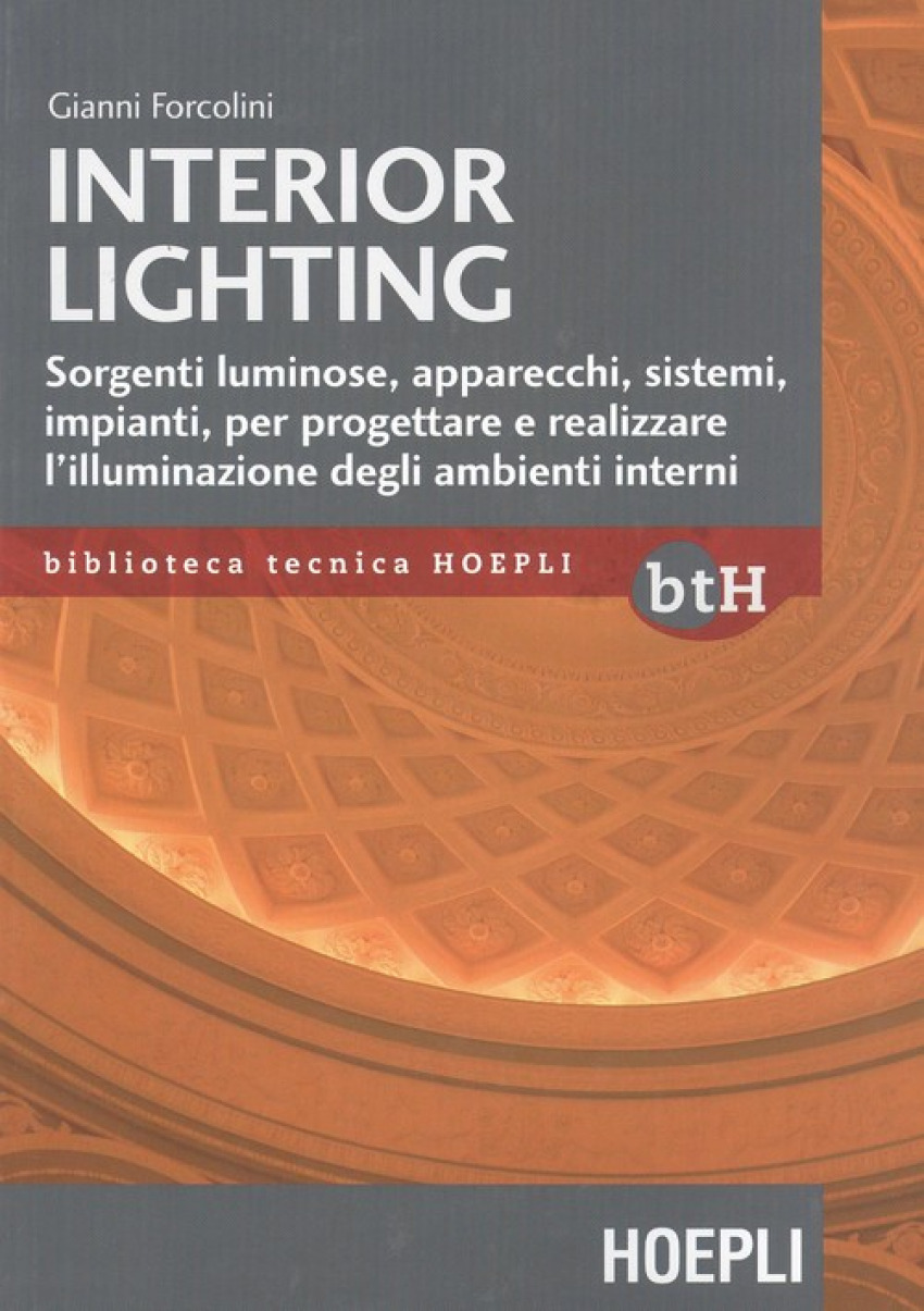 INTERIOR LIGHTING Sorgenti luminose, apparecchi, sistemi