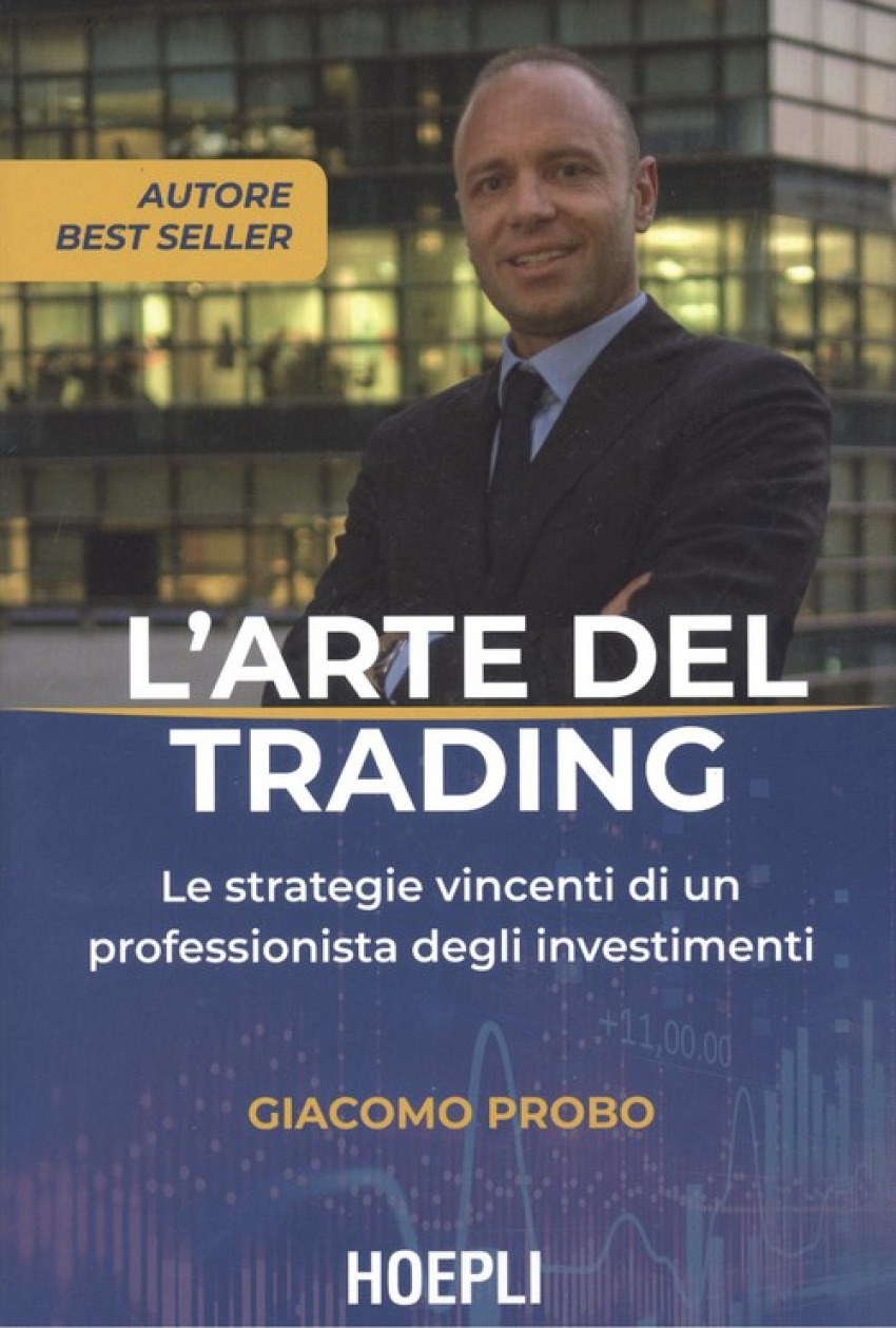 L'ARTE DEL TRADING Le strategie vincenti di un professionista degli in