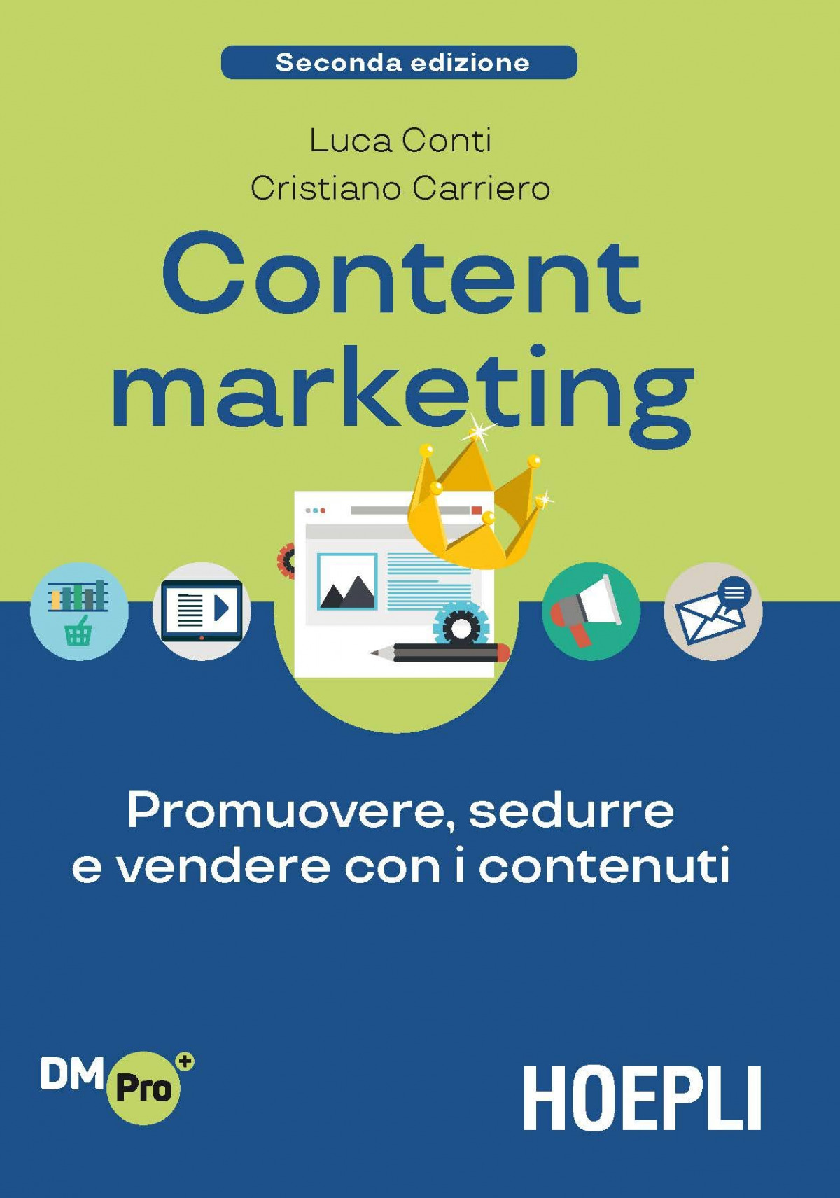 CONTENT MARKETING Promuovere, sedurre, e vendere con i contenuti