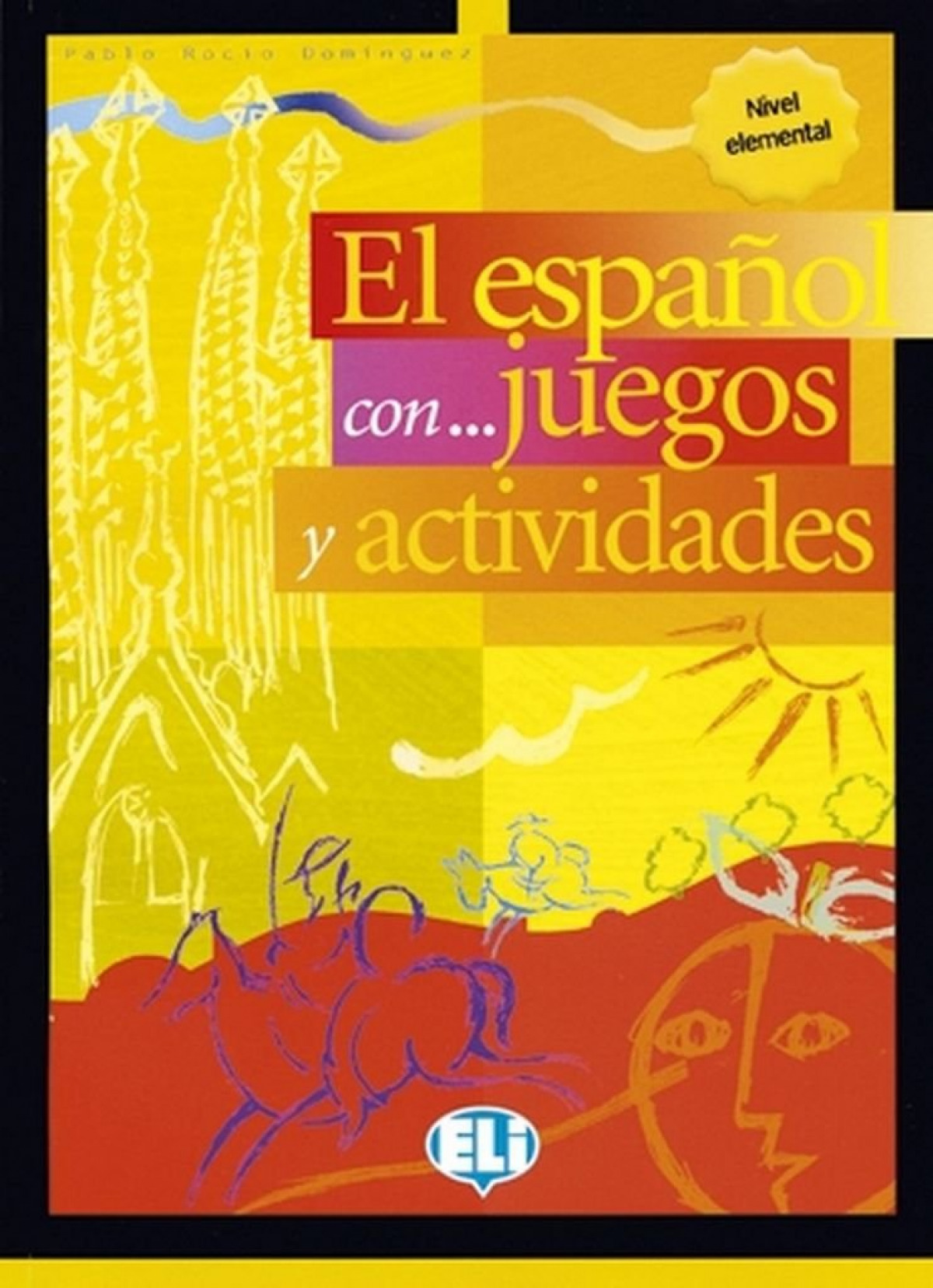 Español con...juegos y actividades, el. nivel elemental