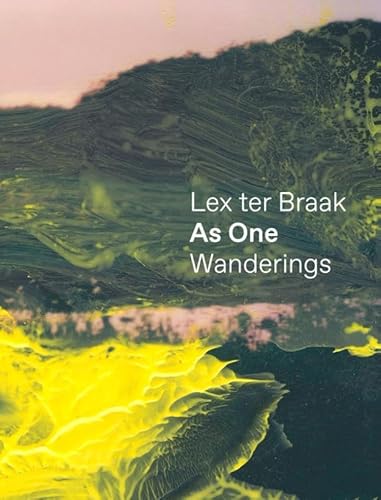 As one. wanderings. lex ter braak