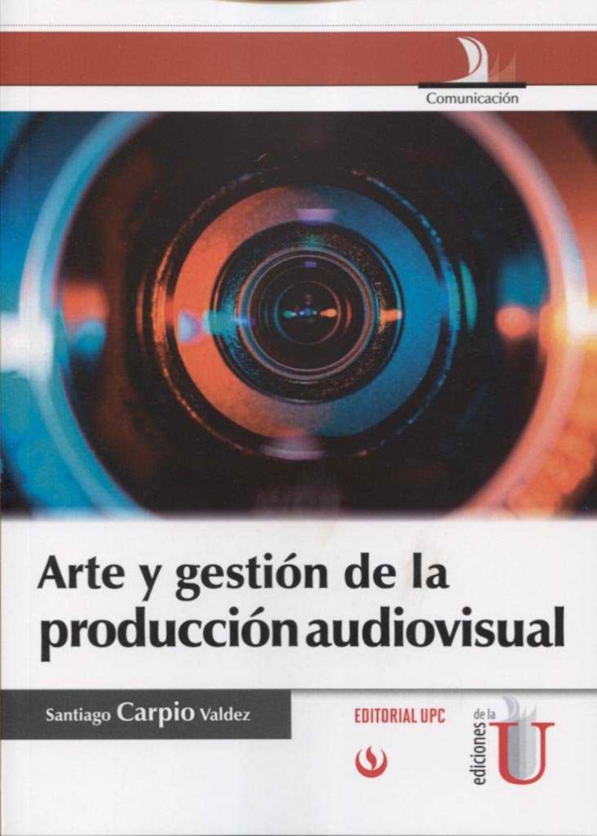 Arte y gestion de la produccion audivisual
