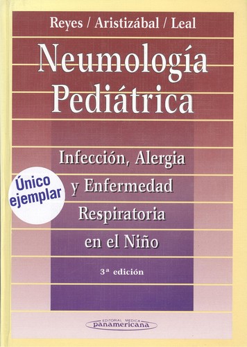 NEUMOLOGÍA PEDIÁTRICA INFECCIÓN, ALERGIA Y ENFERMEDAD RES