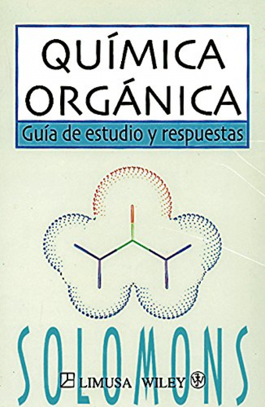 QuÍmica orgÁnica: guÍa de estudio y respuestas
