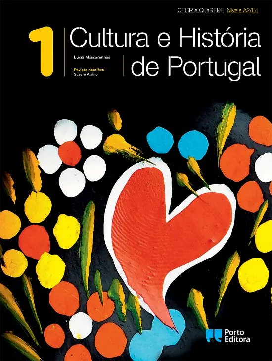 Cultura e Historia de Portugal - Vol 1 - Niveis A2/B1
