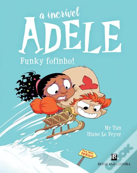 A Incrível Adele - Funky Fofinho! Livro 15