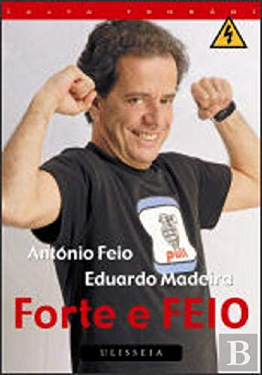 Forte e Feio Alta tensao