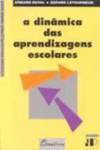 Dinamica das Aprendizagens Escolares