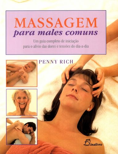 Massagem para Males Comuns Um Guia Completo