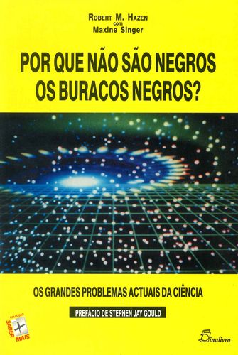 Por Que Nao Sao Negros Os Buracos Negros?