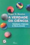 Verdade da Ciencia Teorias Fisicas da Realidade