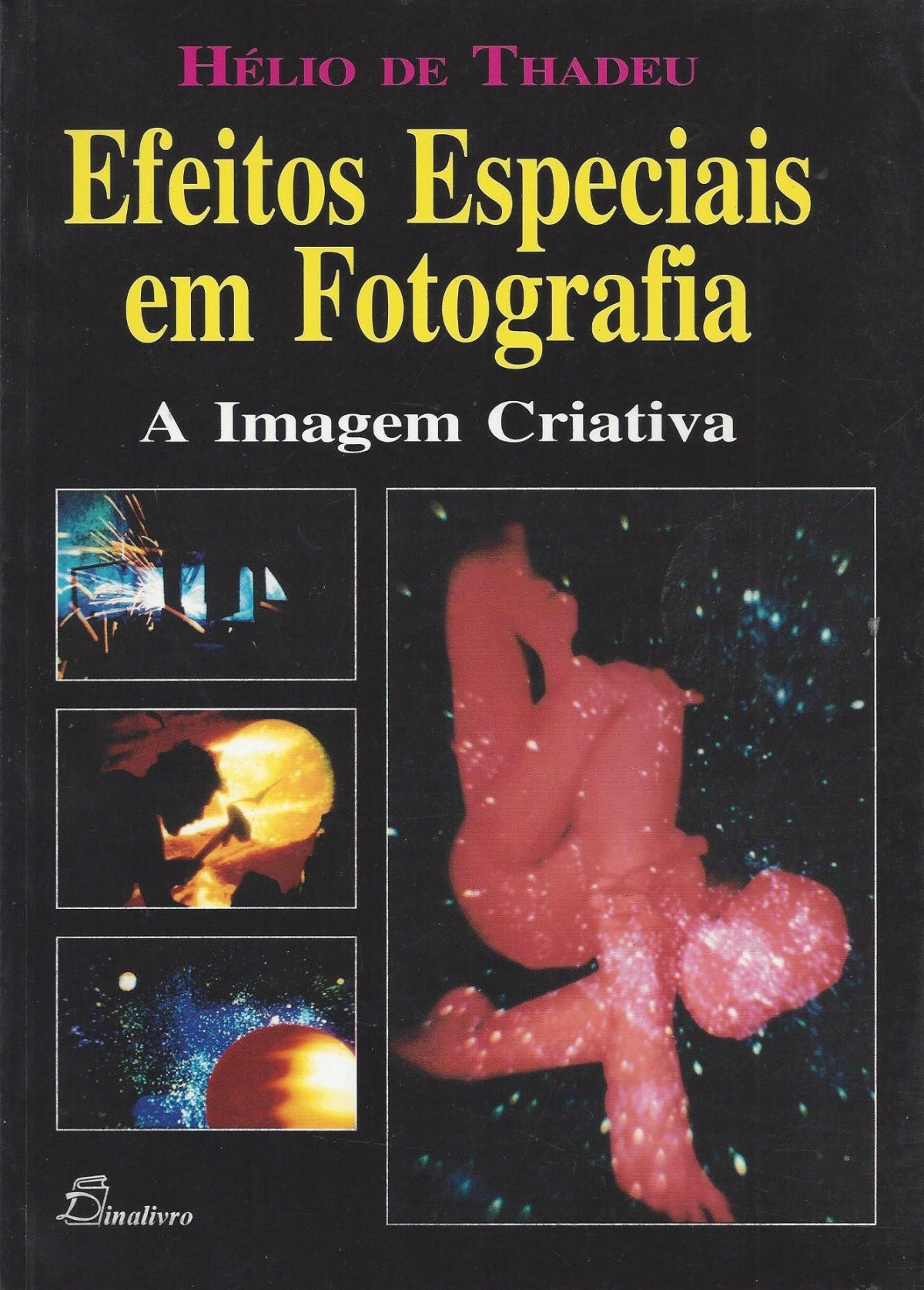 Efeitos Especiais Em Fotografia