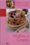 Waffles e Crepes