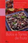 Bolos Tartes de Fruta Pastelaria e Bolos Deliciosos