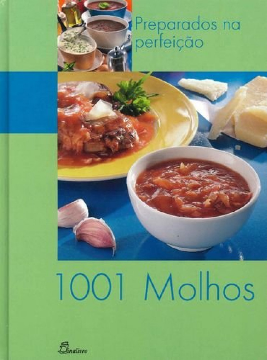 1001 Molhos Preparados na Perfeicao