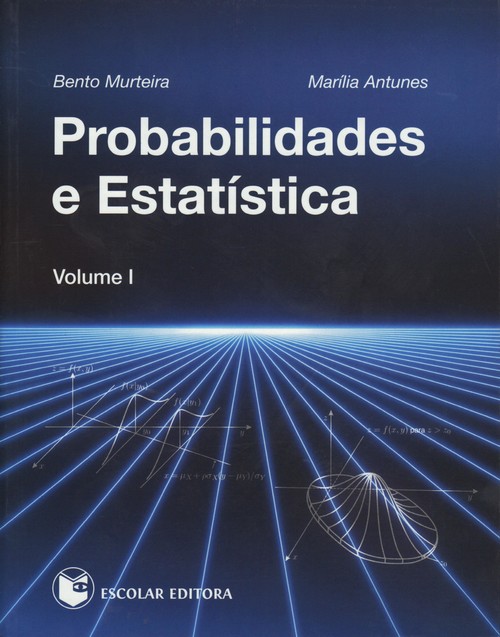 Probabilidades e Estatística - Vol. I