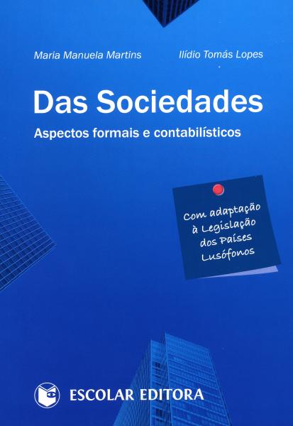 Das Sociedades - Aspectos Formais e Contabilísticos