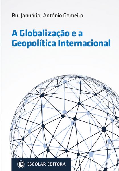 GlobalizaÇao e a Geopolítica Internacional, A