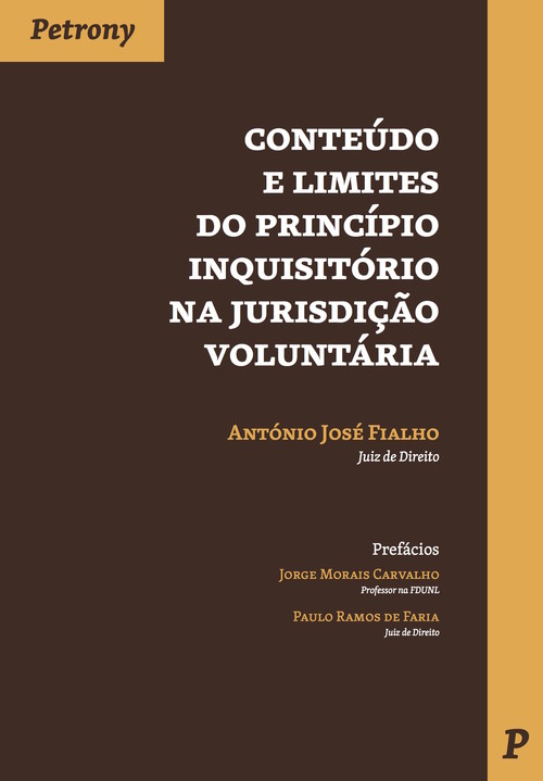 Conteúdo e Limites do Princípio Inquisitório na JurisdiÇao Voluntária