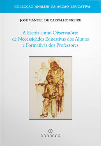 A Escola Como Observatório de Necessidades Educativas dos Aluno e Form