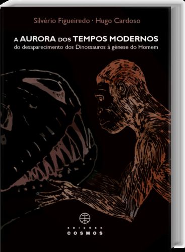 A Aurora dos Tempos Modernos: do Desaparecimento dos Dinossauros À Gén