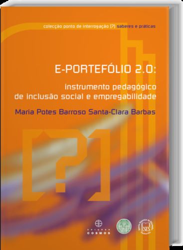 E-PORTEFÓLIO 2.0: Instrumento Pedagógico de Inclusão Social e Empregab