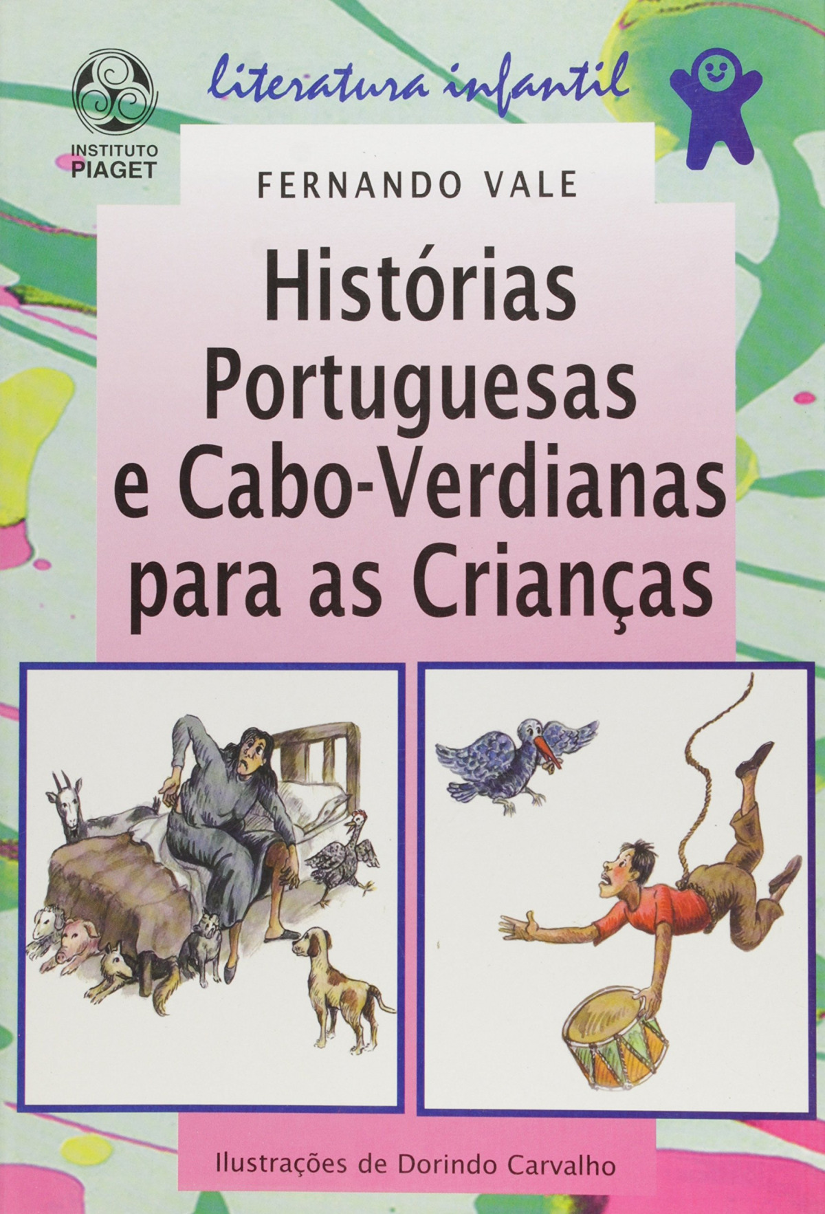Histórias Portuguesas e CaboVerdianas para as Crianças