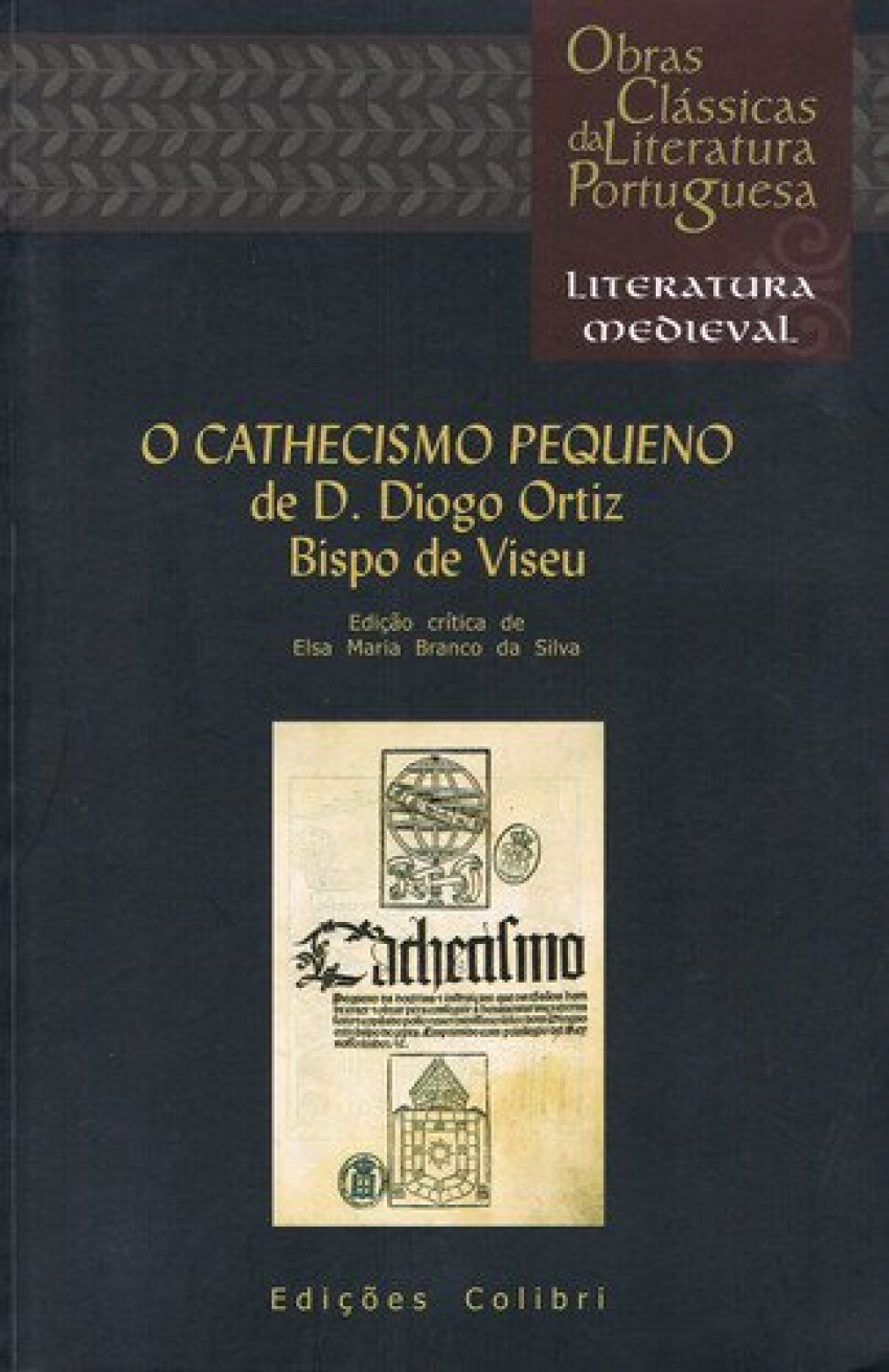 O cathecismo pequeno de d. diogo ortiz. bispo de viseu